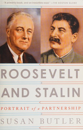 Roosevelt and Stalin: Portrait of a Partnership