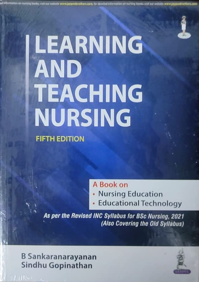 Cover of LEARNING AND TEACHING NURSING (A BOOK ON NURSING EDUCATION AND EDUCATIONAL TECHNOLOGY) 5TH EDITION 2023