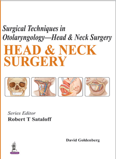 Surgical Techniques In Otolaryngology-Head & Neck Surgery:Head & Neck Surgery
