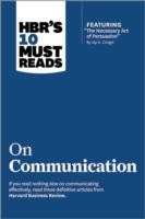 Hbrs 10 Must Reads On Communication