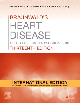 Braunwalds heart disease13ed: international edition.