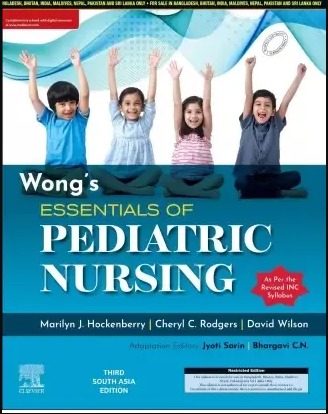 Wong’s Essentials of Pediatric Nursing, Third South Asia Edition