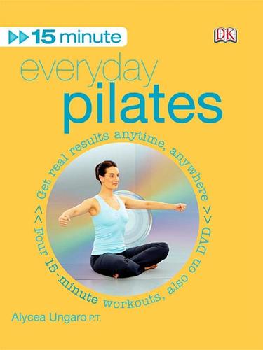 Cover of 15 Minute Everyday Pilates