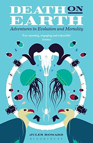 Cover of Death on Earth: Adventures in Evolution and Mortality