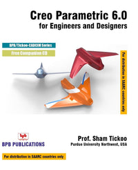 Creo Parametric 6.0 for Engineers & Designers