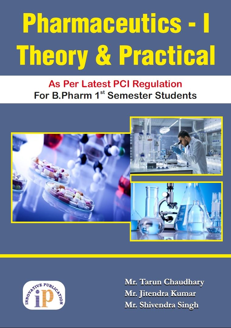 Pharmaceutics-I (Theory and Practical)