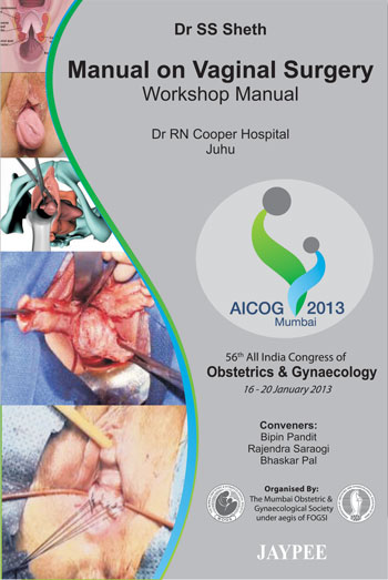 Manual On Vaginal Surgery Workshop Manual Aicog 2013