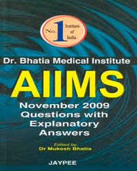 Aiims Nov.2009 Que.With Expl.Answers Dr.Bhatia Med.Inst.