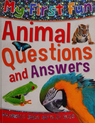 My First Fun Animal Questions & Answers