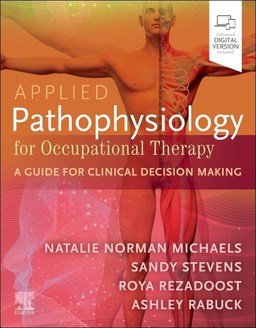 Applied Pathophysiology For Occupational Therapy A Guide For Clinical Decision Making (Pb 2026)