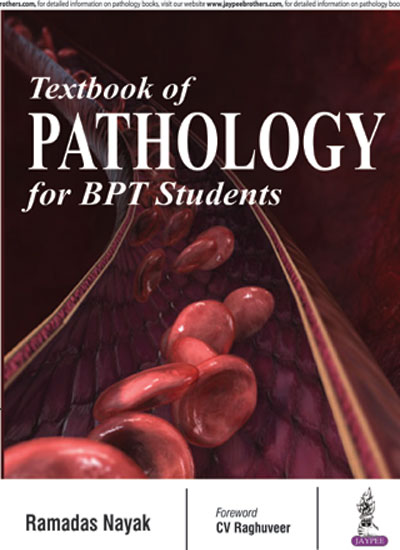 TEXTBOOK OF PATHOLOGY FOR BPT STUDENTS 1ST EDITION 2023