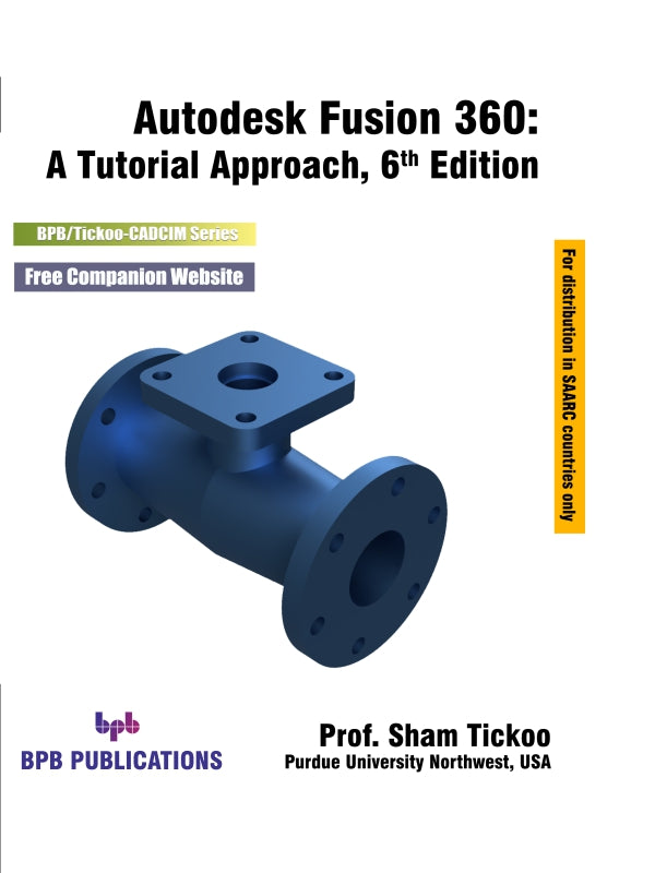 Autodesk Fusion 360: A Tutorial Approach