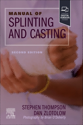 Manual of splinting and casting with access code 2ed (pb 2024)