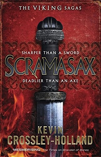 Scramasax. by Kevin Crossley-Holland