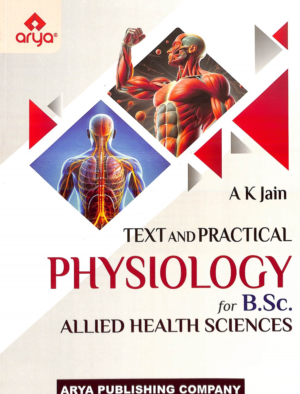 TEXT & PRACTICAL PHYSIOLOGY for B.Sc. ALLIED HEALTH SCIENCES