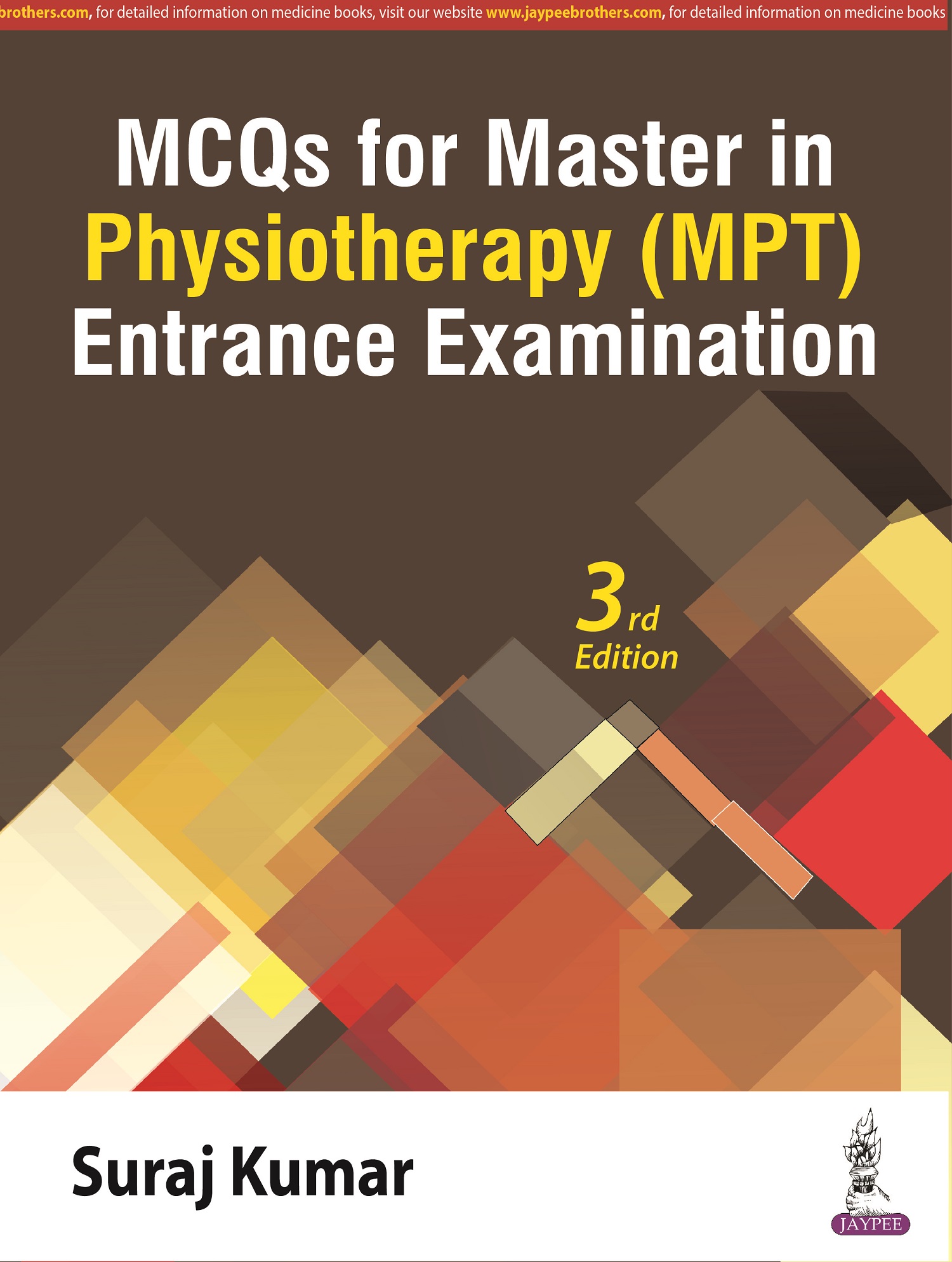 Cover of MCQS FOR MASTER IN PHYSIOTHERAPY (MPT) ENTRANCE EXAMINATION 3RD EDITION 2023