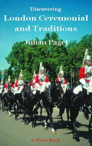 Discovering London Ceremonial and Tradions