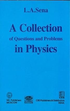 A Collection Of Questions And Problems In Physics 1ST EDITION 2004
