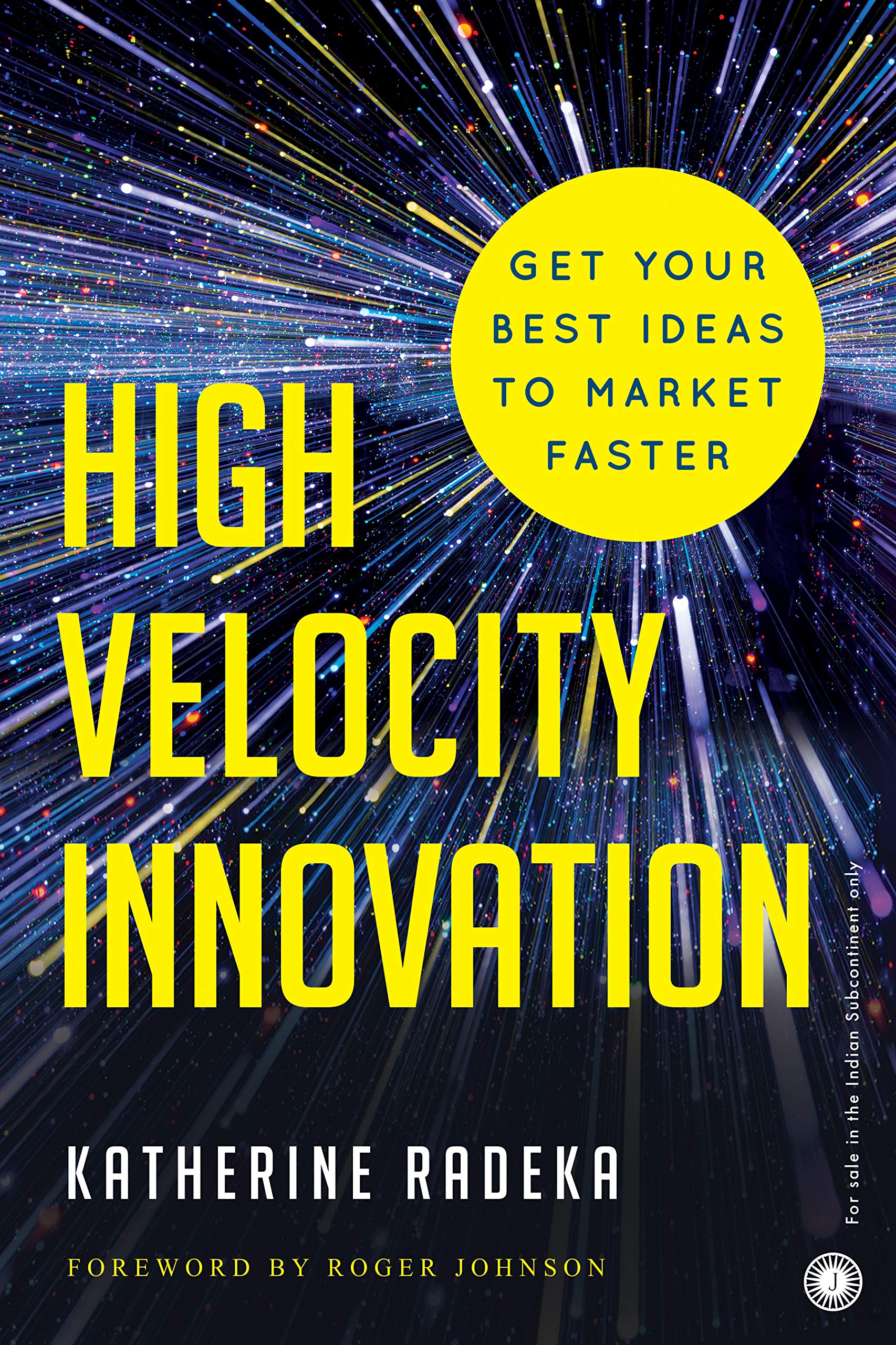 HIGH VELOCITY INNOVATION