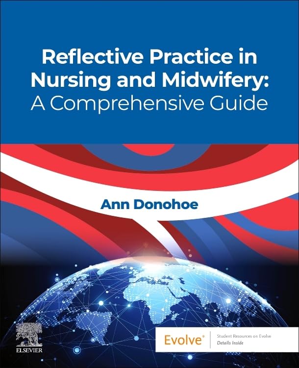 Reflective Practice In Nursing And Midwifery A Comprehensive Guide With Access Code (Pb 2026)