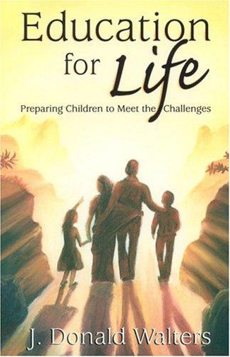 Cover of Education For Life: Preparing Children To Meet The Challenges