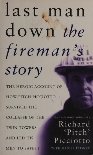 Last Man Down: The Fireman's Story