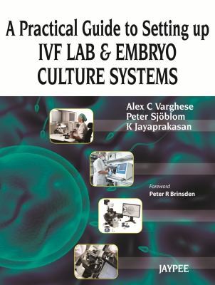 Practical Guide To Setting Up Ivf Lab And Embryo Culture Systems